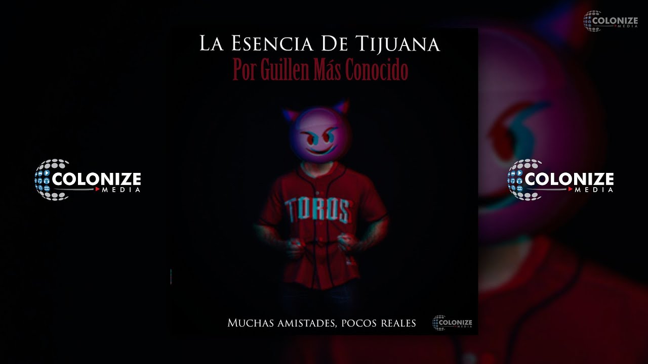 Watch La Esencia De Tijuana - Por Guillen Mas Conocido on YouTube Watch La Esencia De Tijuana - Por Guillen Mas Conocido on YouTube
