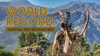 WORLD RECORD Hunting for Bezoar Ibex