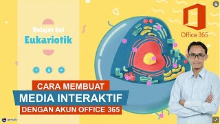Cara Membuat Media Interaktif dengan Akun Office 365