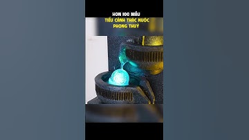 TIỂU CẢNH THÁC NƯỚC PHONG THUỶ TRONG NHÀ NGOÀI TRỜI