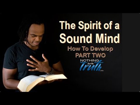 The Spirit of a SOUND MIND PART 2 - YouTube