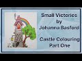Small victories by johanna basford  castles part 1