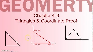 Geometry 4-8 Triangles Coordinate Proof