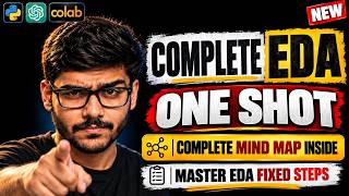 LEARN COMPLETE EDA in 20 MIN | FULL EXPLORATORY DATA ANALYSIS ONE SHOT | FIXED STEPS OF EDA