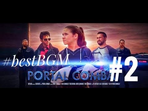 Hollywood Best bgm || Portal combat || Short film || bgms