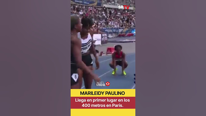 MARILEIDY PAULINO LLEGA EN PRIMER LUGAR EN LOS 400 METROS EN PARÍS