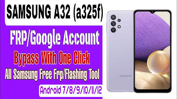 Samsung A32 A325F FRP Bypass With Free Tool || All Samsung Flashing and FRP Unlock Tool 2023