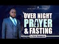 EV PETER NYANGARESI 4TH SESSION ALL NIGHT PRAYER FASTING EV PETER NYANGARESI 4TH SESSION ALL NIGHT PRAYER FASTING