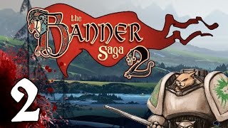 The Banner Saga 2 - Rugga Rugga - Part 2 [Let's Play Banner Saga 2]