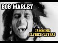 Jammin  bob marley lyricsletra reggae