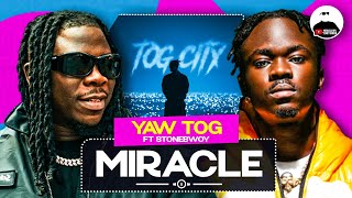 картинка: Stonebwoy, приготовленный с Yaw Tog на Miracle || РАЗБОР
