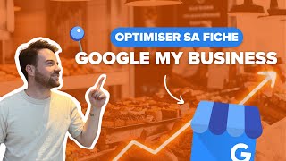 Référencement Local 2024 : Optimiser votre fiche Google My Business (SEO)