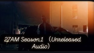 27AM - Season1 -snippet