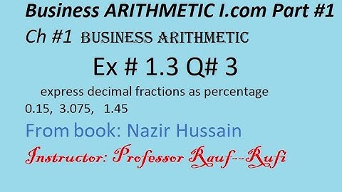 q3 ex1.3 business math i.com part1 ch1/Nazir Hussain book/Business Arithmetic/stats rauf