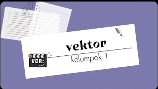 Penerapan Vektor dalam kehidupan sehari - hari || Fisika kelas XI || Fase F