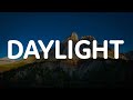 David Kushner - Daylight (Lyrics)