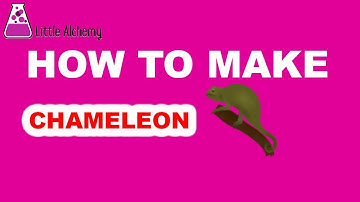 How to Make a Chameleon in Little Alchemy? | Step by Step Guide!