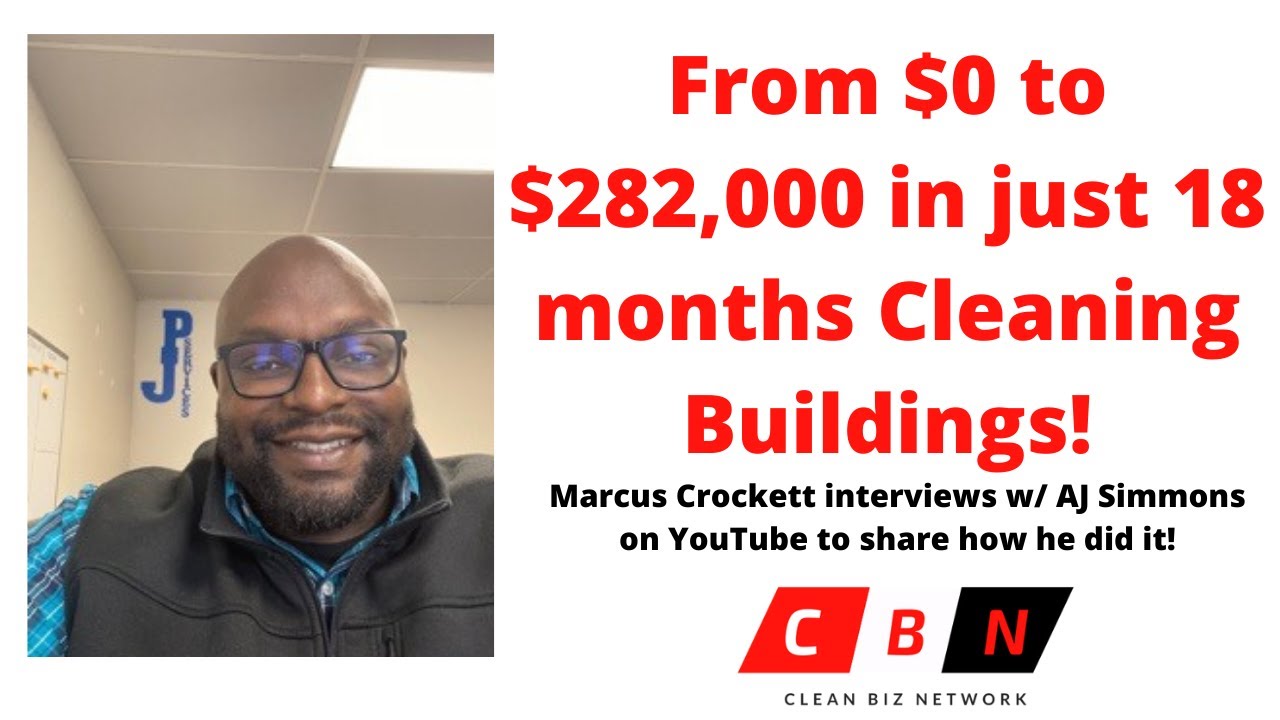 How To Make $23,500 Per Month With Cleaning Business! Full interview w/ Marcus Crockett #
