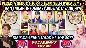 PESERTA DAN JADWAL TAYANG GRUOP 6 TOP 40 DANGDUT ACADEMY 7 2025 | dangdut academy 7 d