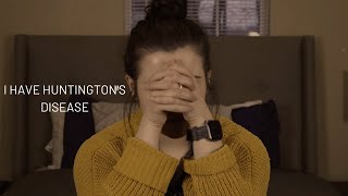 I have Huntington's Disease...My story