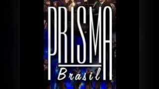 PRISMA BRASIL - HUMILHA-TE - 1990