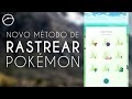 NOVO MÉTODO DE RASTREAR POKÉMON NO SIGHTINGS! POKÉMON GO