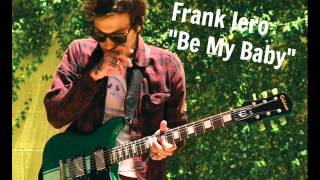 Frank Iero - Be My Baby (cover)