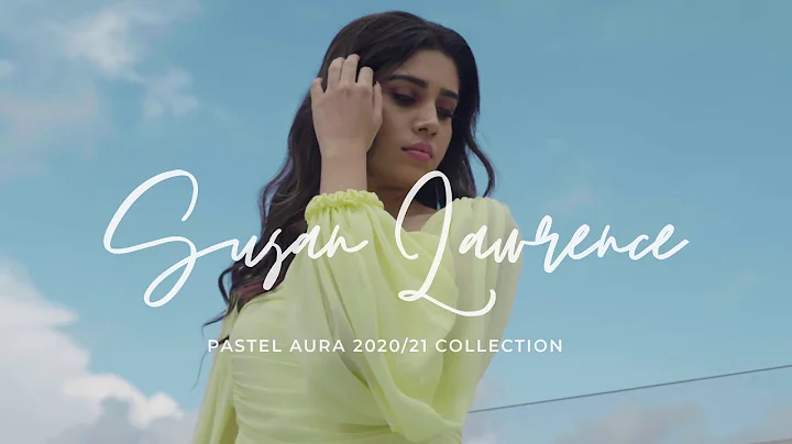 SUSAN LAWRENCE Fashion Film | Pastel Aura 2020/21 ...