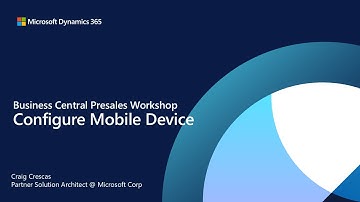 03   Configure Mobile Device in Business Central
