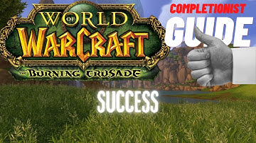 Success WoW Quest TBC completionist guide