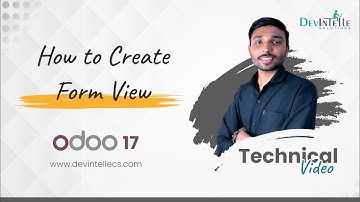 How To Create Form View In Odoo | Odoo 17 Development Tutorials