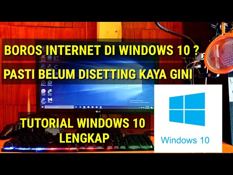 CARA MENGHEMAT KUOTA DATA INTERNET PADA WINDOWS 10 | TUTORIAL WINDOWS LENGKAP