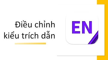 Tự điều chỉnh kiểu trích dẫn theo ý mình trong Endnote - [Endnote 7/7]