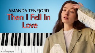 Video thumbnail of "Amanda Tenfjord / Then I Fell In Love / Piano Cover"