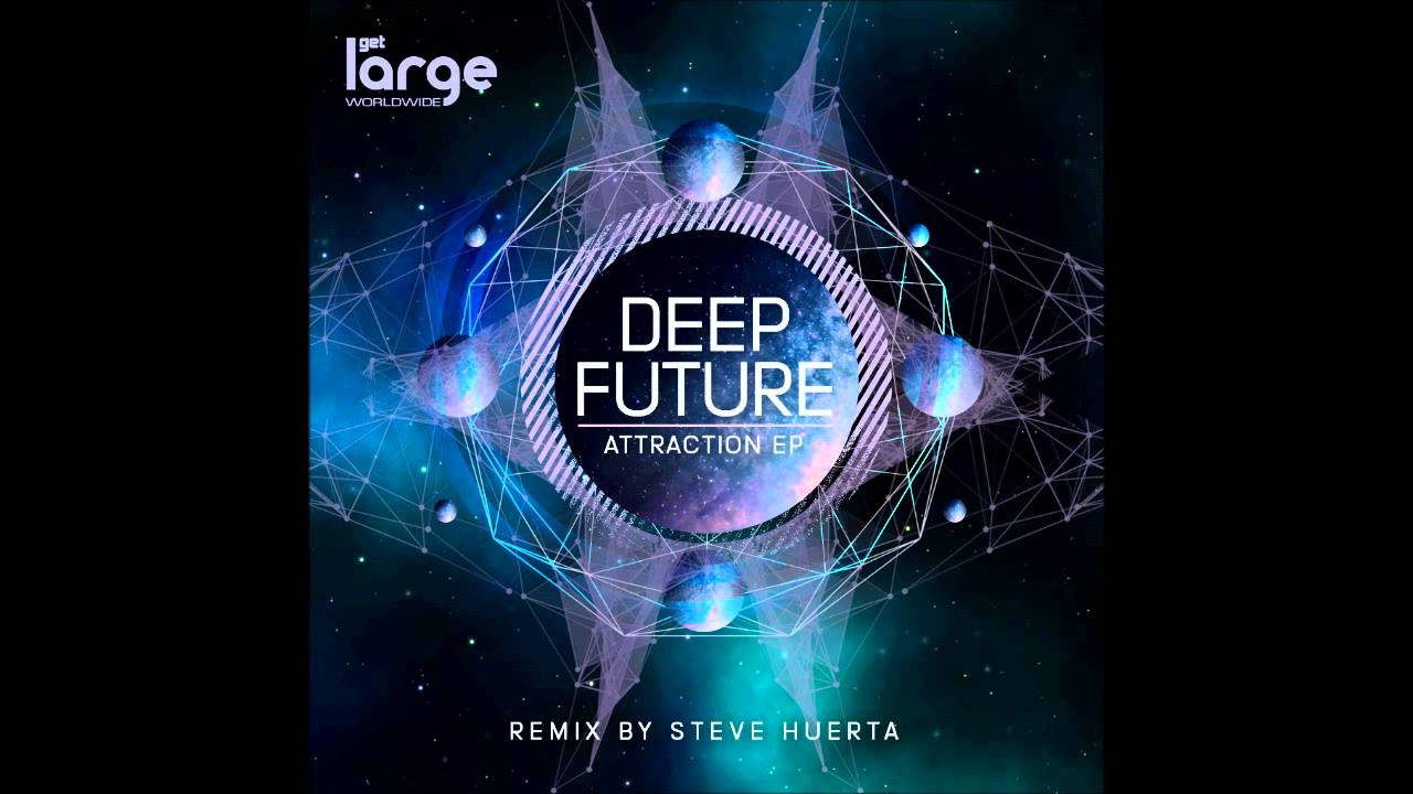Deep Future - Attraction (Original Mix) - YouTube