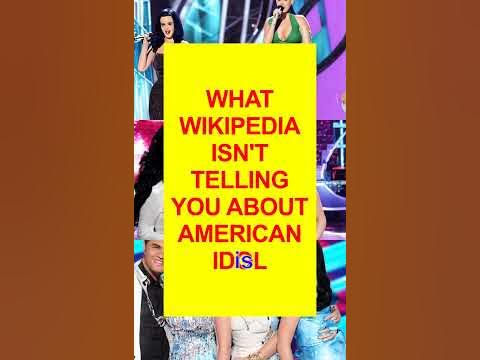 WHAT WIKIPEDIA ISN'T TELLING YOU ABOUT AMERICAN IDOL - YouTube WHAT WIKIPEDIA ISN'T TELLING YOU ABOUT AMERICAN IDOL - YouTube