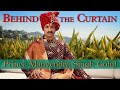 Behind The Curtain: Prince Manvendra Singh Gohil
