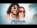 Banda Sentimentos e Maria Clara - Frustrada (MARCANTE) - #EPduplo