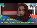 Sesi Jemming | MimiFly Performing Superfly | It