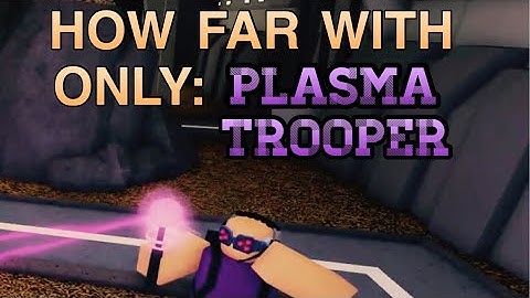 How far with only Plasma Trooper? [ROBLOX TOWER BATTLES]