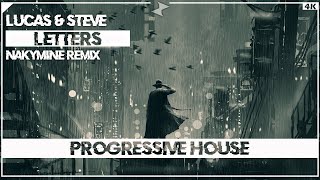 Lucas & Steve - Letters (NakyMine Remix)