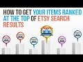 How To Get Your Items Ranked At The Top Of Etsy Search Results