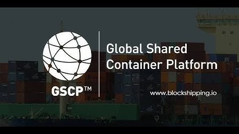 Blockshipping I Global Shared Container Platform