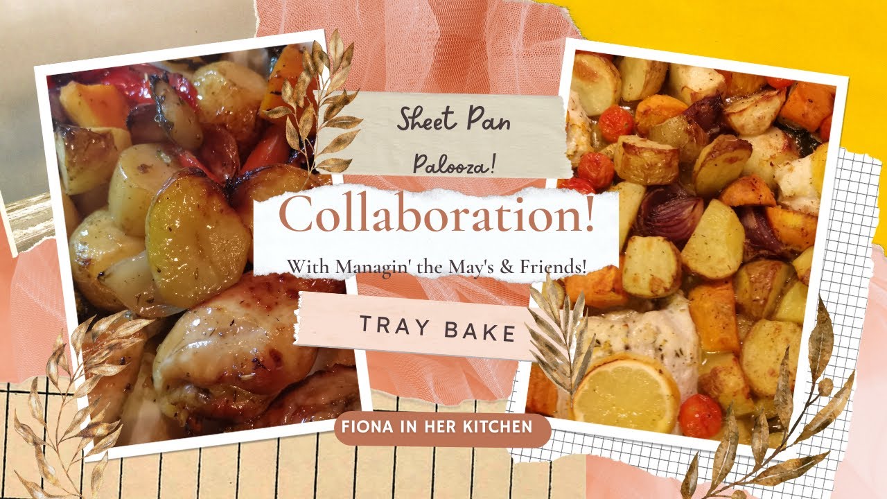 Sheet Pan Tray Bake Palooza Collaboration with Sammi from Managin