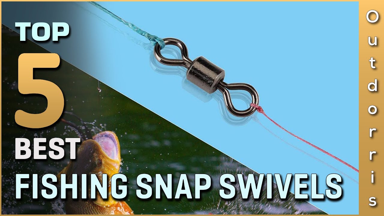 Top 5 Best Fishing Snap Swivels Review in 2023 