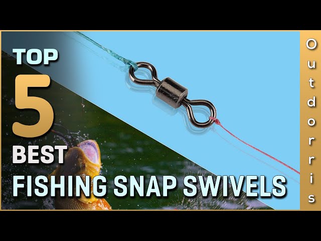 Top 5 Best Fishing Snap Swivels Review in 2023 
