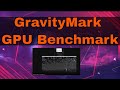 GravityMark Graphics Card Benchmark