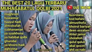FULL MUHASABATUL QOLBI TERBARU ALBUM 2021 Termerdu dan menyentuh