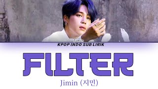 BTS Jimin - Filter [INDO SUB] Lirik Terjemahan Indonesia
