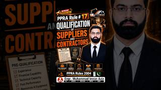 PPRA Rule 17 Qualification of Suppliers & Contractors Explained | Who Can Win Government Contracts?